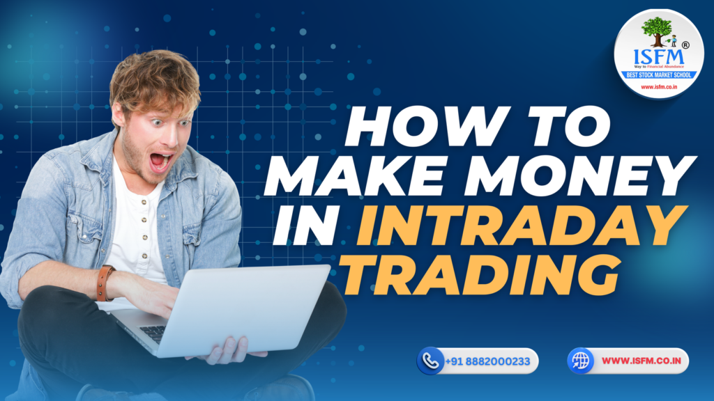 how to make money in intraday trading