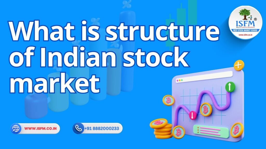 structure of Indian stock market
