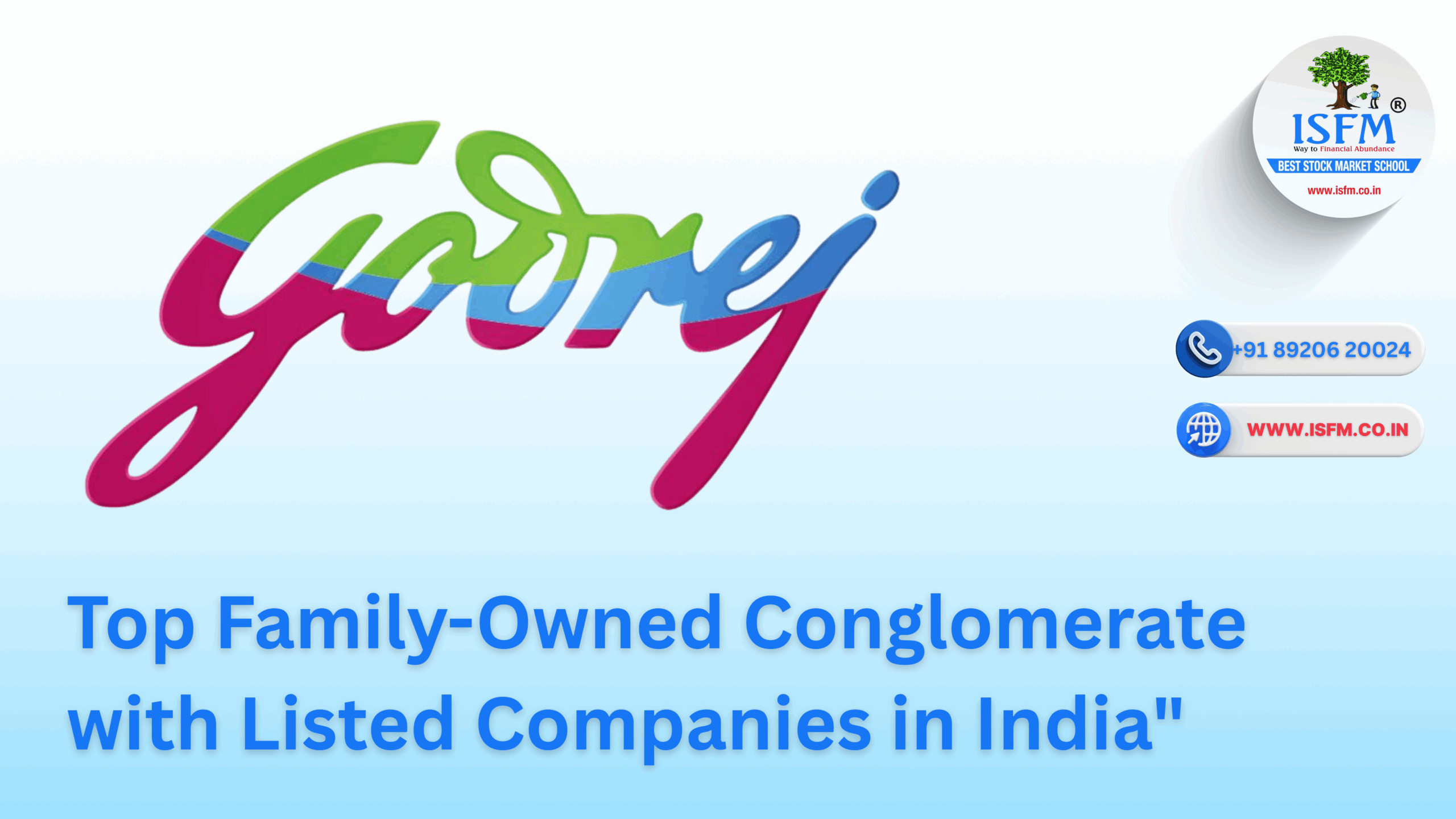 B-677 Godrej Group Top Family-Owned Conglomerate with Listed Companies in India