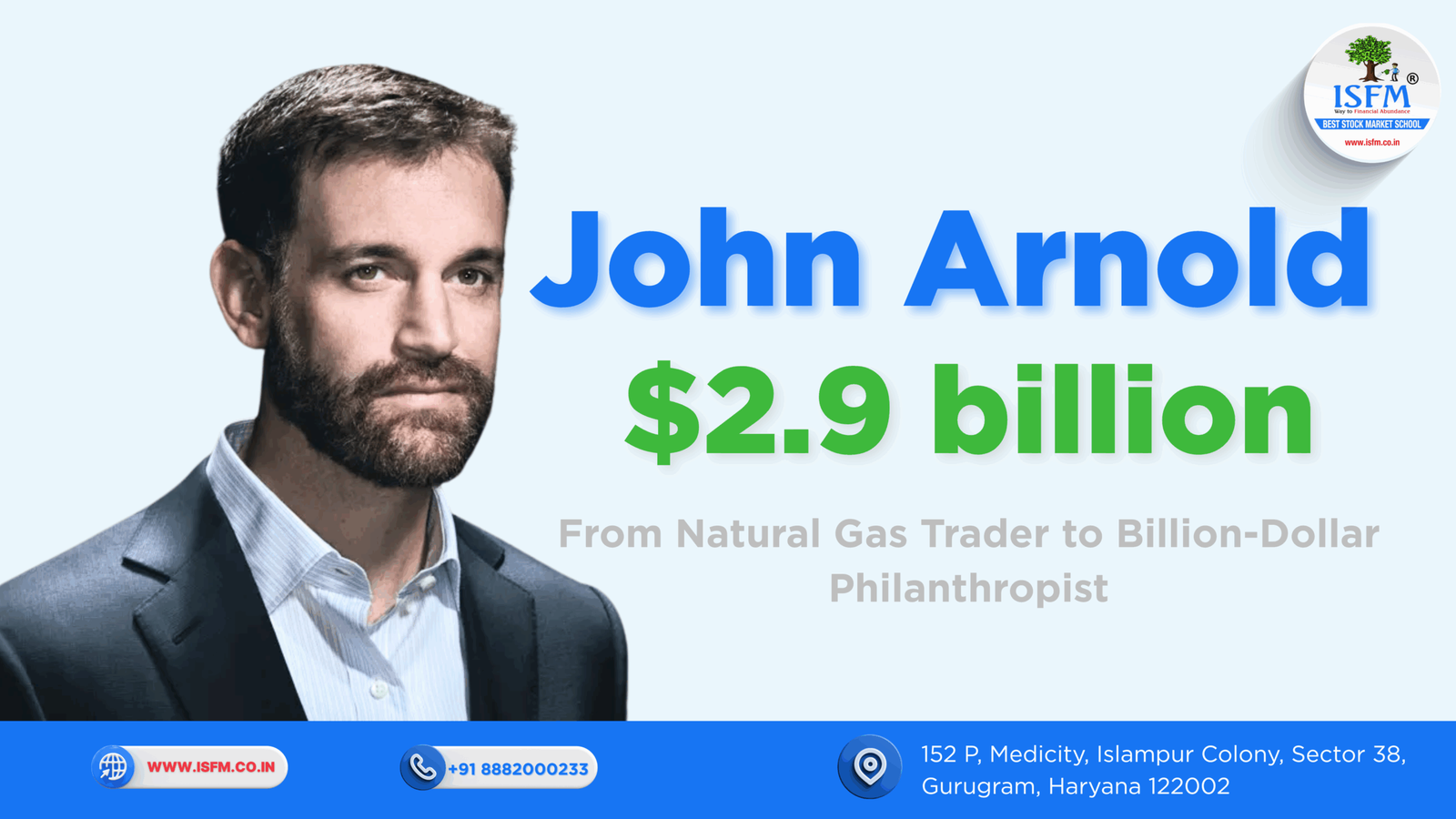 John Arnold: From Natural Gas Trader to Billion-Dollar Philanthropist