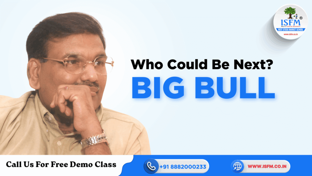 B-767_Who Could Be Next Big Bull_www.isfm.co.in