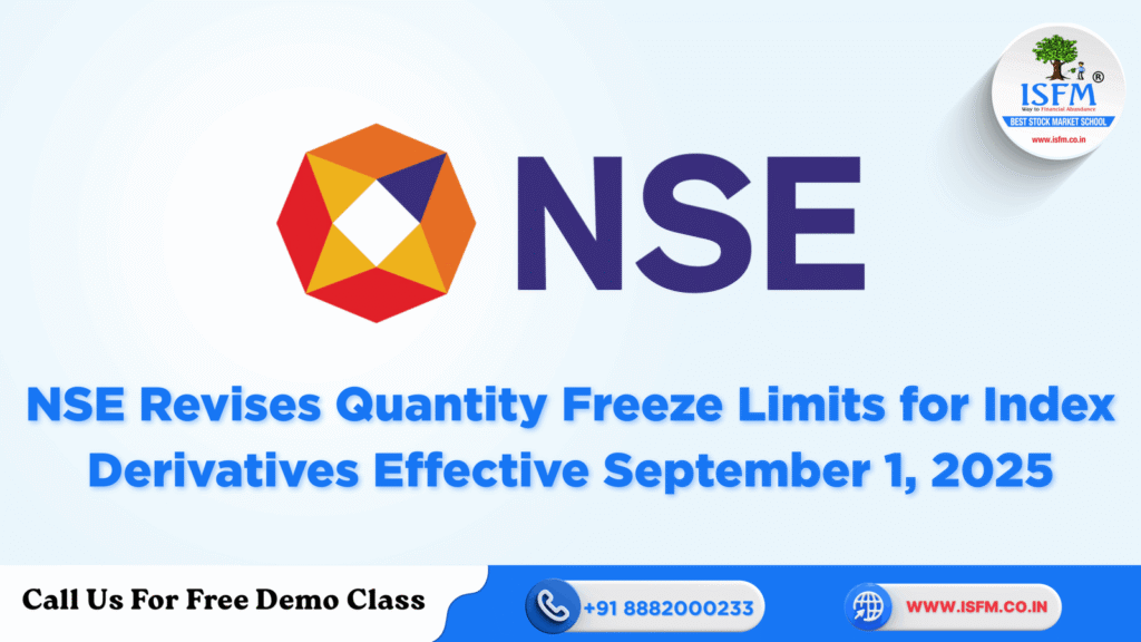NSE Revises Quantity Freeze Limits for Index Derivatives