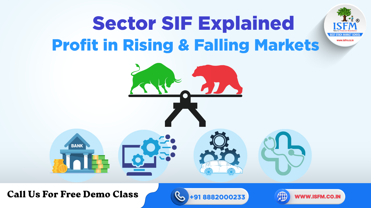 SectorSIF: Earn From Rising & Falling Sectors With Long-Short Strategy
