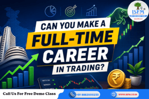 Can You Make a Full-Time Career in Trading