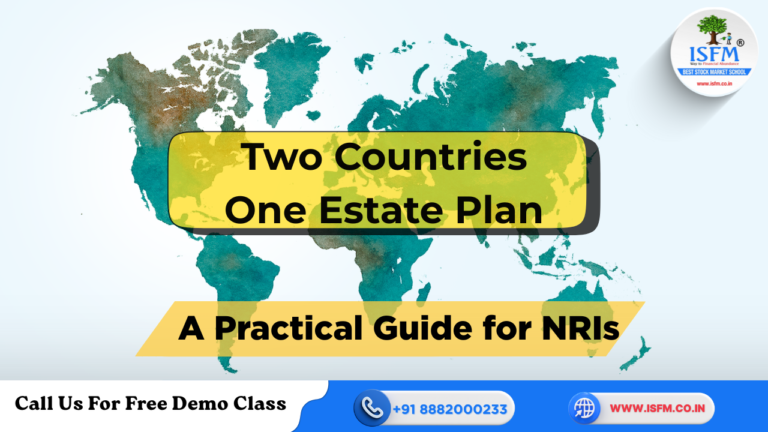 Estate Plan: How NRIs Can Make a Will That Actually Works