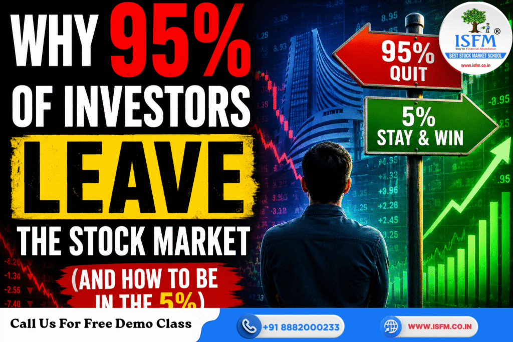 Why do 95% Investors Leave the Stock Market?