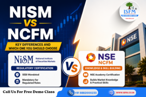 Difference Between NISM and NCFM