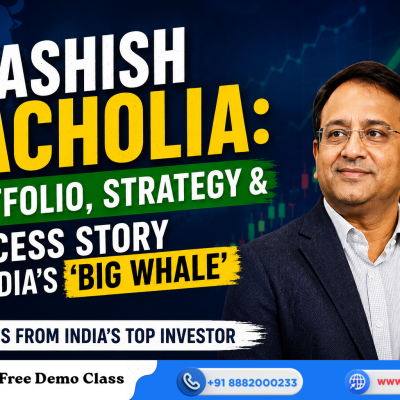 Ashish Kacholia: Strategy & Success Story of India’s “Big Whale”